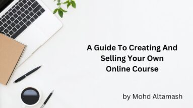 Guide To Creating & Selling Your Online Course