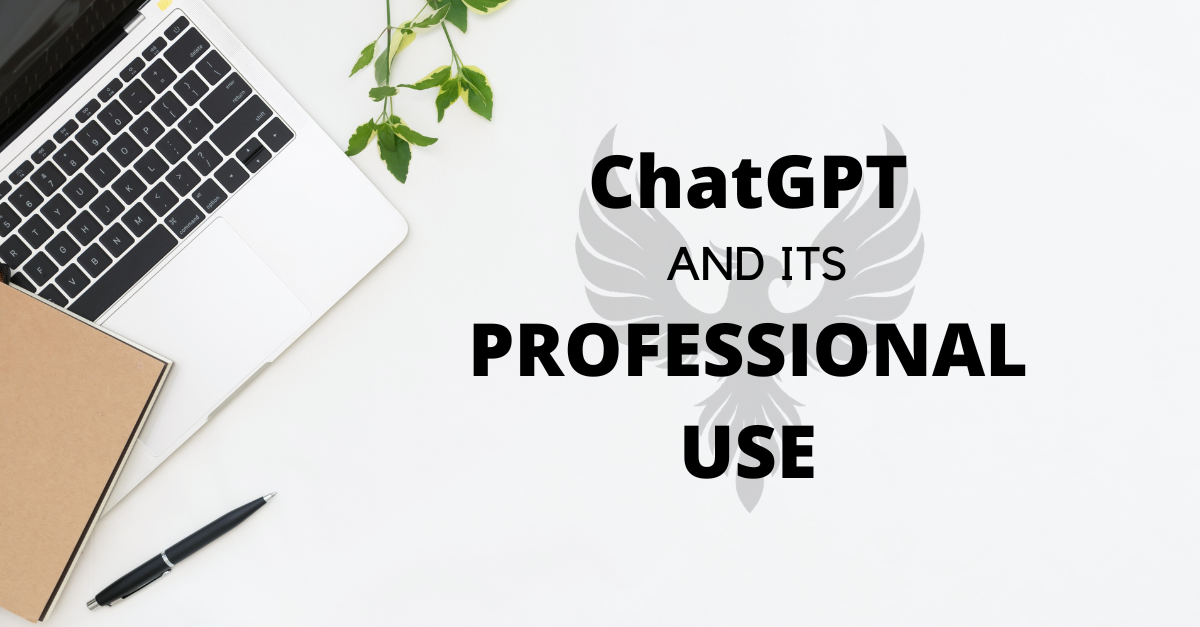 Chat GPT And Its Professional Uses