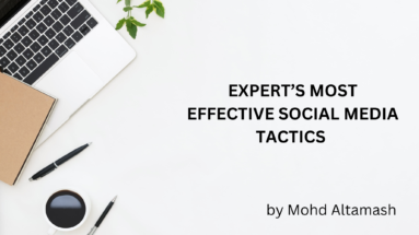 Expert’s Most Effective Social Media Tactics