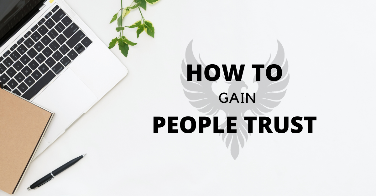 How To Gain People's Trust?