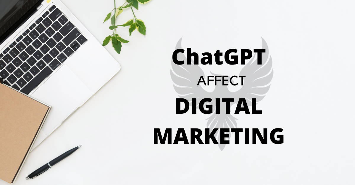 How will ChatGPT Affect Digital Marketing?
