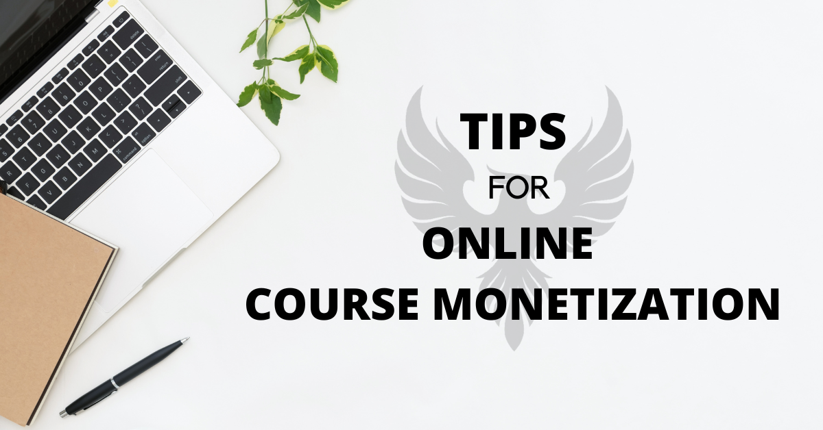 Tips For Wildly Successful Online Course Monetization