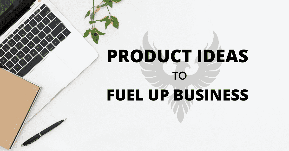 How to fuel your business with new product ideas?