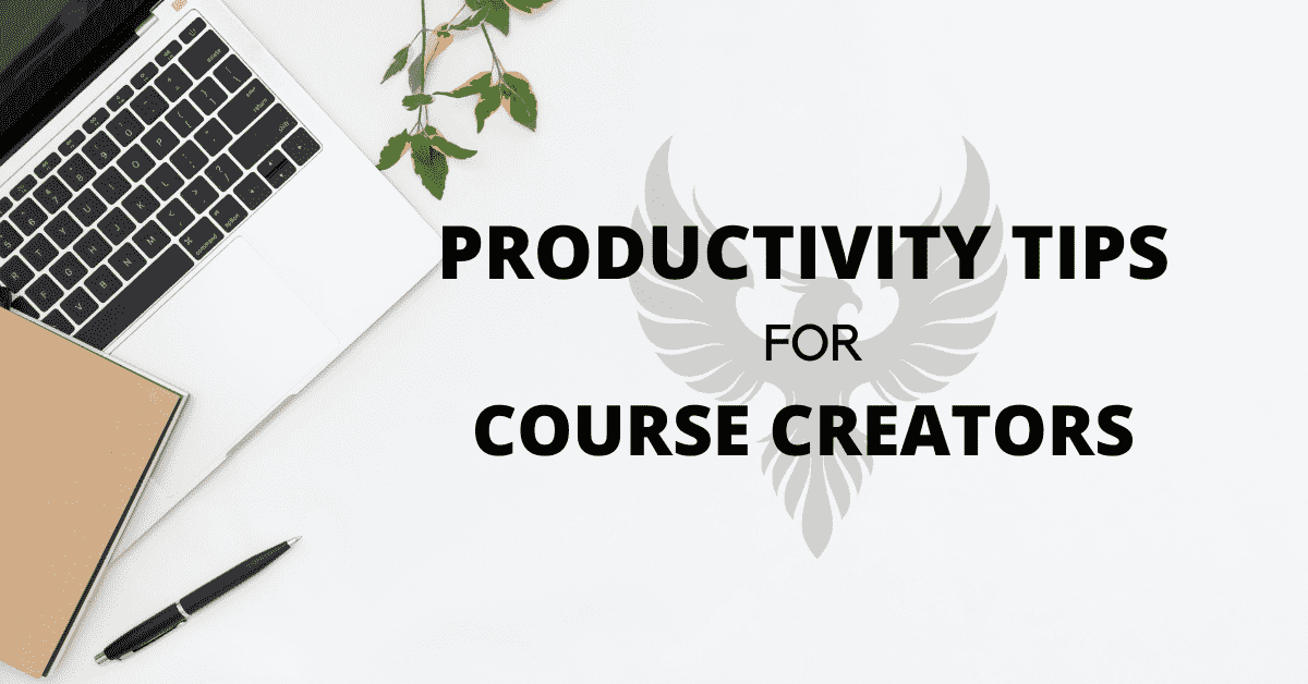 Productivity Tips for Online Course Creators