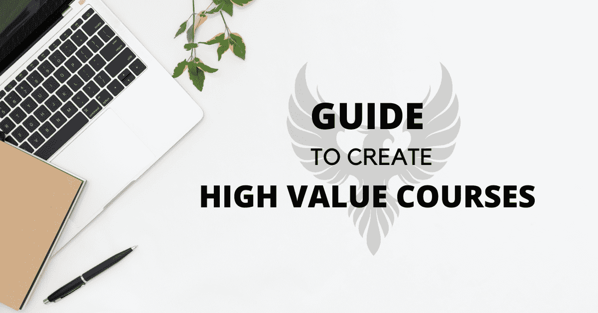 Guide to Creating High-value Courses